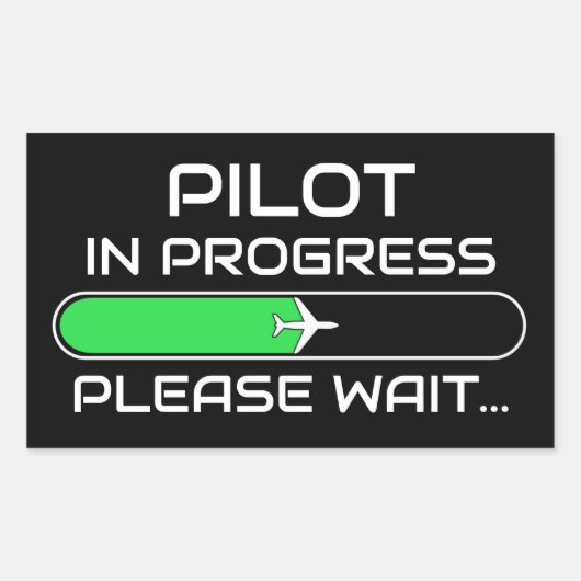 PIlot in Progress Funny Aviation Flight School Rechteckiger Aufkleber (Vorderseite)