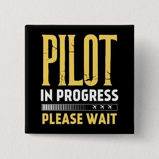 Pilot in Progress – Loading Bar Aviation Design Button (Vorderseite)