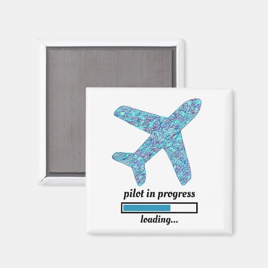 "Pilot in Progress" Magnet (Vorderseite/Rückseite)