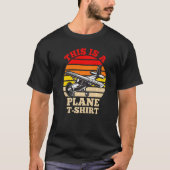 pilot joke This is a plane T-Shirt (Vorderseite)