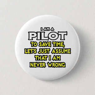 Pilot...nehme an, ich habe nie Unrecht Button