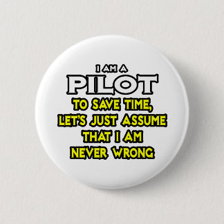 Pilot...nehme an, ich habe nie Unrecht Button
