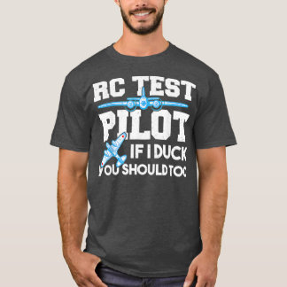 Pilot-RC-Testpilot, wenn ich zum Entnehmen komme, T-Shirt