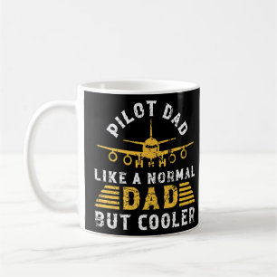 Pilot Vater wie ein normaler Vater aber Cooler Gru Kaffeetasse