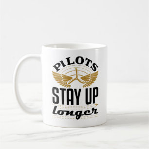 Piloten Bleibe den Piloten für das längere Funny F Kaffeetasse