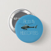 Piloten fliegen Hubschrauber Button (Vorne & Hinten)