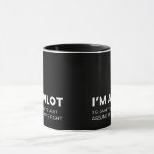 Piloten Funny Work Sprichwort Tasse (Zentrum)