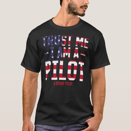 Pilotprogramm für Funny Drone - Vertrauen Sie mir, T-Shirt (Vorderseite)