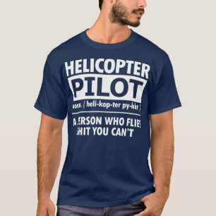 Pilotprogramm für Hubschrauber (Definition Hubsch T-Shirt