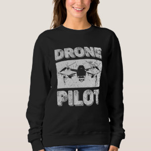Pilotprogramm für Rc UAV Drohne - Quadcopter Drone Sweatshirt