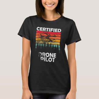 Pilotprogramm für zertifizierte Drohne FPV Drone F T-Shirt