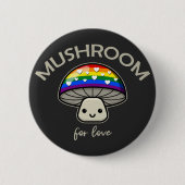 Pilz für die Liebe - Punny LGBTQIA+ Mushroom Button (Vorderseite)