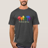 Pilz für die Liebe - subtiler Regenbogen-LGBTQ+-Pr T-Shirt (Vorderseite)