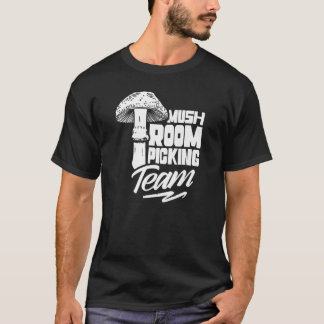 Pilzauswahl Team Picker Sammeln von Sammlungen T-Shirt