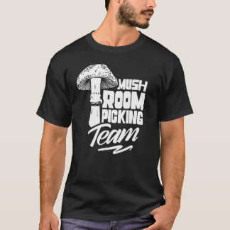 Pilzauswahl Team Picker Sammeln von Sammlungen T-Shirt