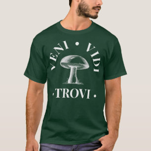 Pilze Porcini Pilz Sammler Chanterelles T-Shirt