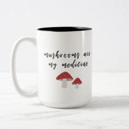 Pilze sind meine Medicine-Tasse Zweifarbige Tasse