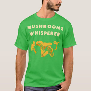 Pilze Whisperer Mushroom Lover Gift Idee 3 T-Shirt