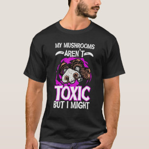 Pilzjagd Vintag meine Pilze giftig T-Shirt