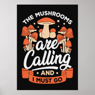 Pilzjäger rufen die Pilze an Poster