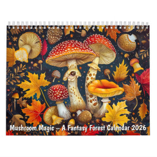 Pilzmagie – Ein Fantasy-Wald-Kalender 2026 Kalender