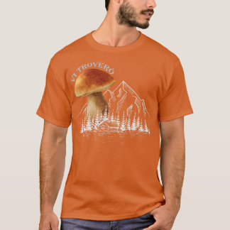 Pilzsammler für Wanderpilze Porcino 5 T-Shirt