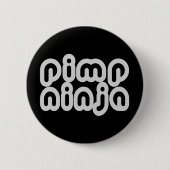 Pimp Ninja Button (Vorderseite)