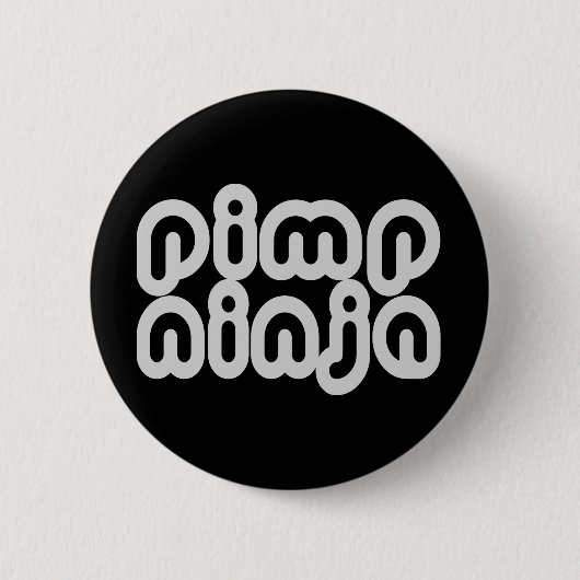 Pimp Ninja Button (Vorderseite)