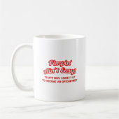 Pimpin' Ain't Easy .. Optometriker Kaffeetasse (Links)