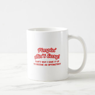 Pimpin' Ain't Easy .. Optometriker Kaffeetasse
