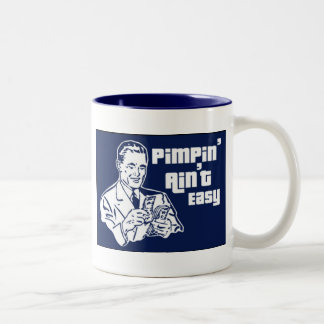 Pimpin ist nicht einfach zweifarbige tasse