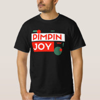 Pimpin joy T - Shirt