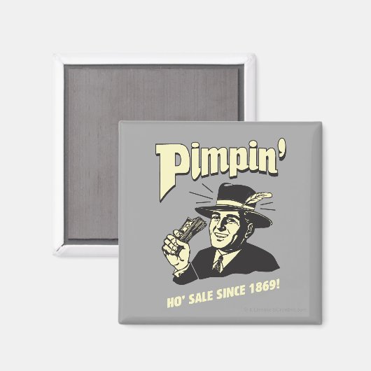 Pimpin' Magnet (Vorderseite/Rückseite)