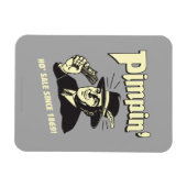 Pimpin' Magnet (Horizontal)