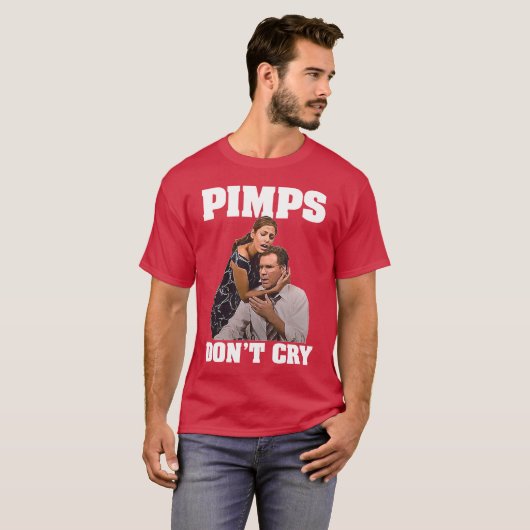 Pimps Don't Cry - Funny der anderen Typ Film T-Shirt (Vorne ganz)