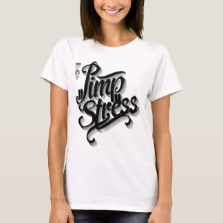 Pimpstress T-Shirt