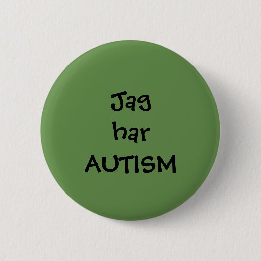Pin "Jag har Autism" Button (Vorderseite)