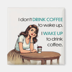 Pin-up Girl – Ich wache auf, um Kaffee zu trinken Magnet