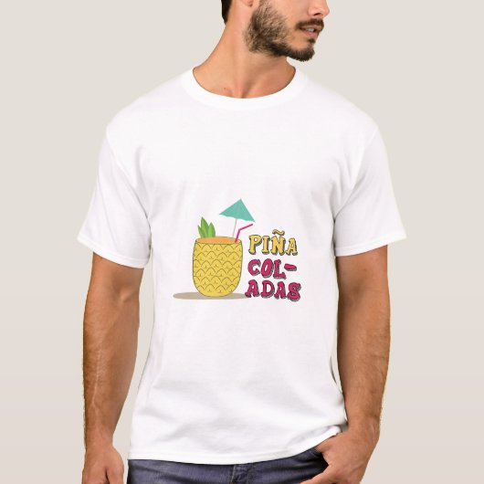 Pina Coladas T-Shirt (Vorderseite)