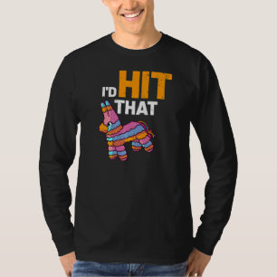 Pinata ich hatte getroffen, dass Cinco de Mayo mex T-Shirt