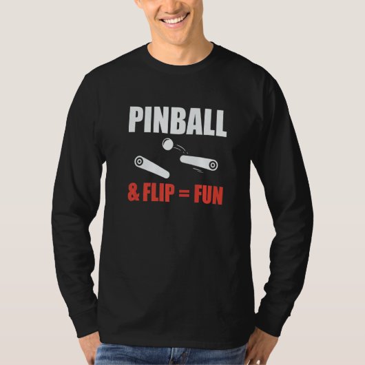 Pinball & Flip Fun Pinball Machine Player T-Shirt (Vorderseite)