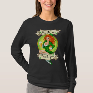 Pinch Ich und ich punch Sie lustig Irish St Patric T-Shirt