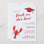 Pinch Me Sie hat Crawfish Boil Grad Party gemacht Einladung (Vorderseite)