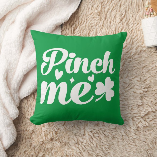 Pinch Me St. Patrick's Day Kissen (Decke)