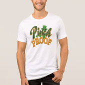Pinch Proof St Patricks Day Celebration Gag Tri-Blend Shirt (Vorderseite)