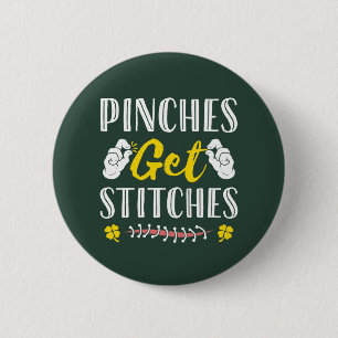 Pinches erhalten Stitches Funny St. Patrick's Day Button