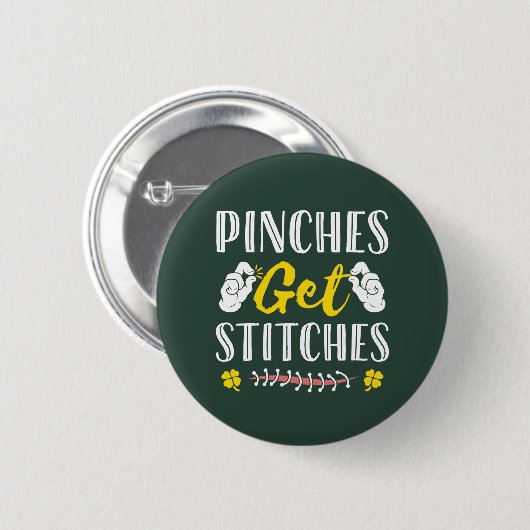 Pinches erhalten Stitches Funny St. Patrick's Day Button (Vorne & Hinten)