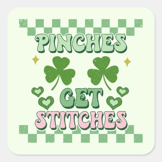 Pinches erhalten Stitches Funny St. Patrick's Day Quadratischer Aufkleber (Vorderseite)