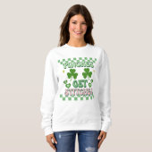 Pinches erhalten Stitches Funny St. Patrick's Day Sweatshirt (Vorne ganz)