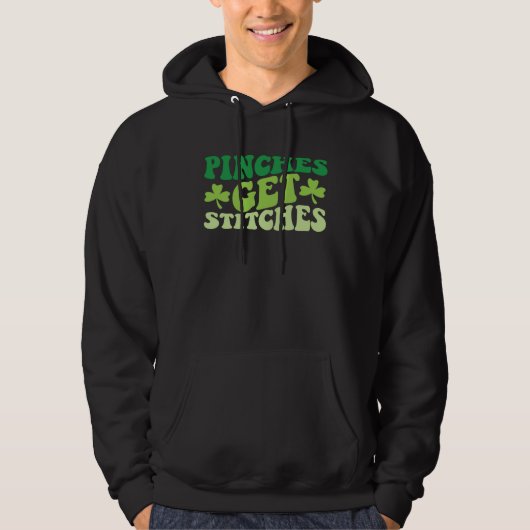 Pinches Get Stitches  St Patrick's Day  1 Hoodie (Vorderseite)